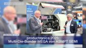 productronica 2025: Multi-Die-Bonder MEGA von ASMPT SEMI